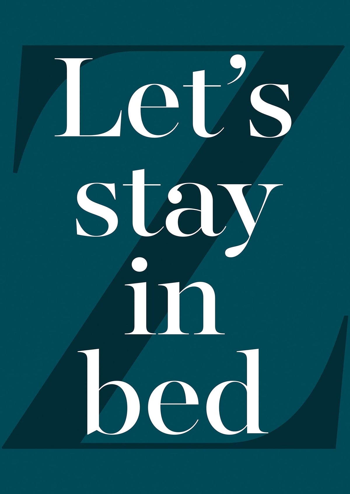 Lets Stay In Bed" Art For The Home - detail