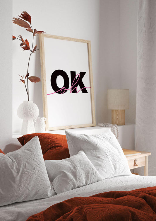 Oh Ok" Wall Art - bedroom 2