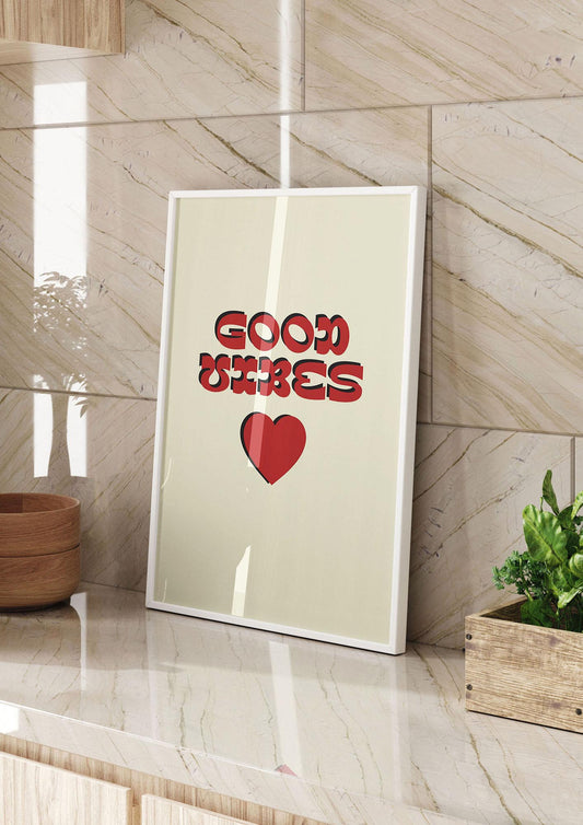 Good Vibes" Art For The Home - kitchen 2
