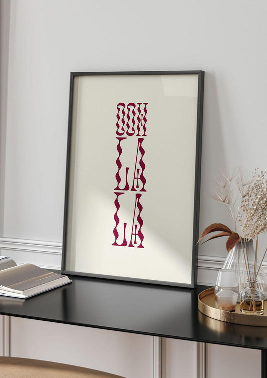 Ooh La La Quote" Art For The Home - living room 4
