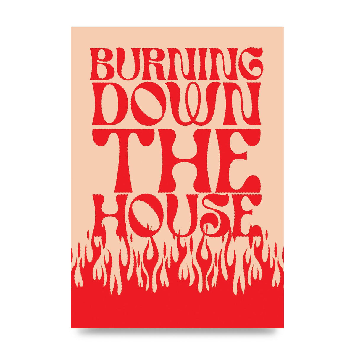 Burning Down The House Pink Red" Art For The Home - unframed print