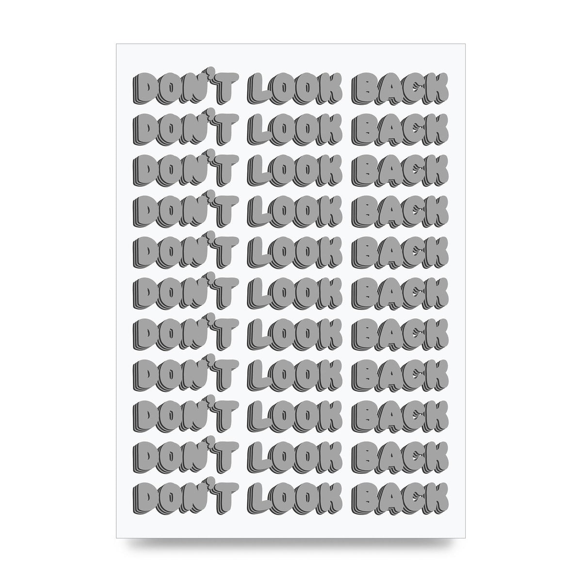 Dont LoOK Back Quote Black White Printed Poster - unframed print