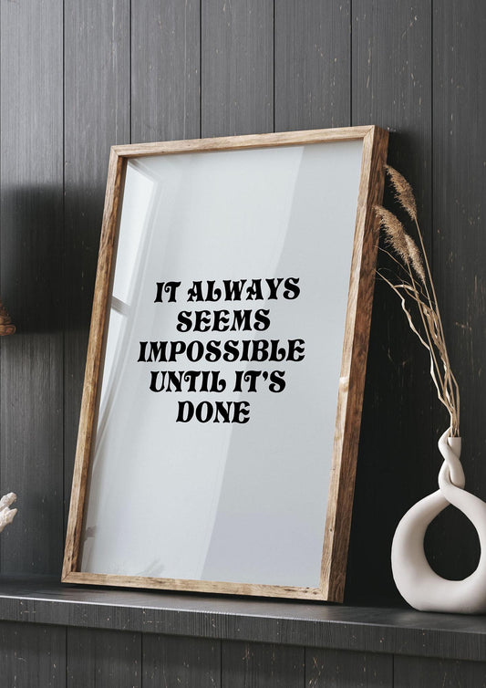Until Its Done Inspirational Grey Quote" Wall Art - living room 3