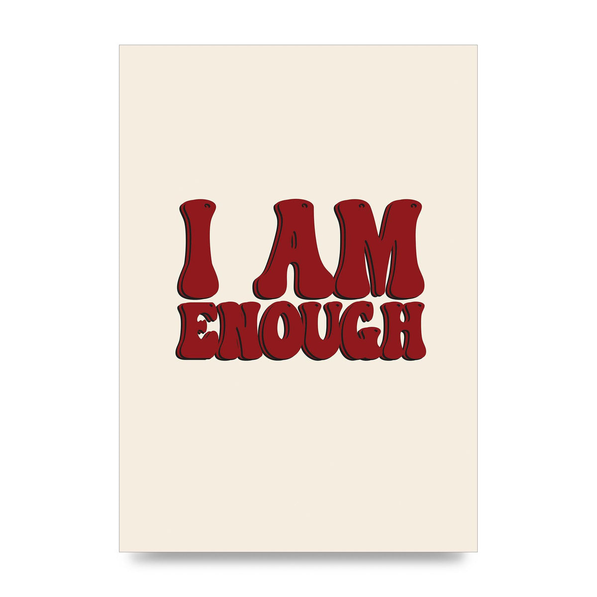 I Am Enough Inspirational Bubble Quote" Printed Poster - unframed print