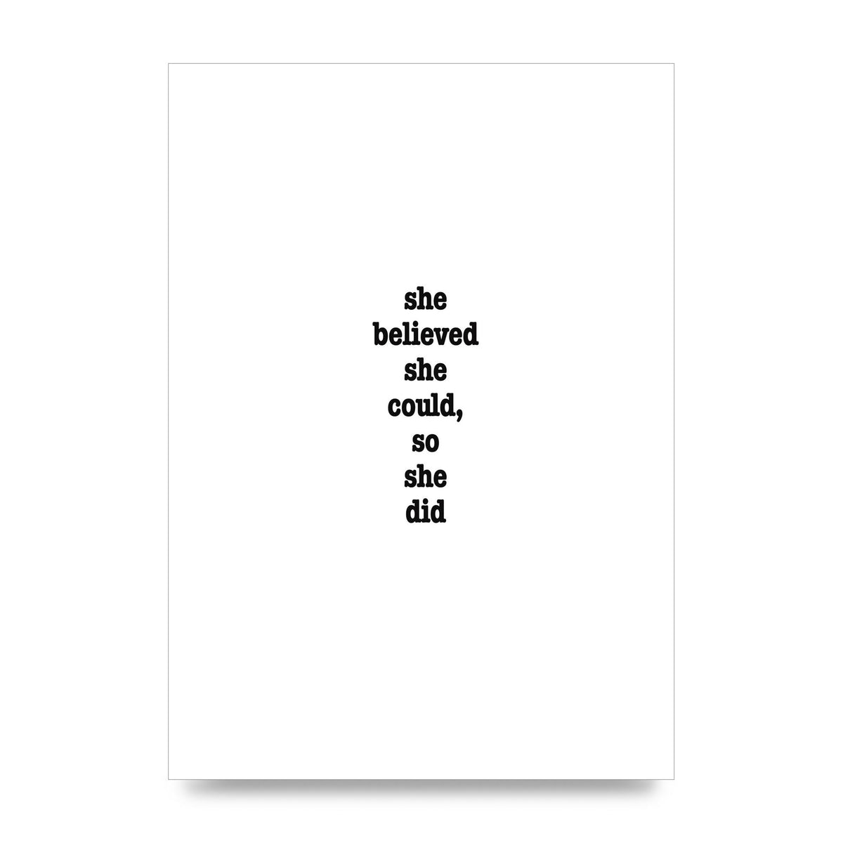 She Believed She Could So She Did Quote Inspirational" Art For The Home - unframed print