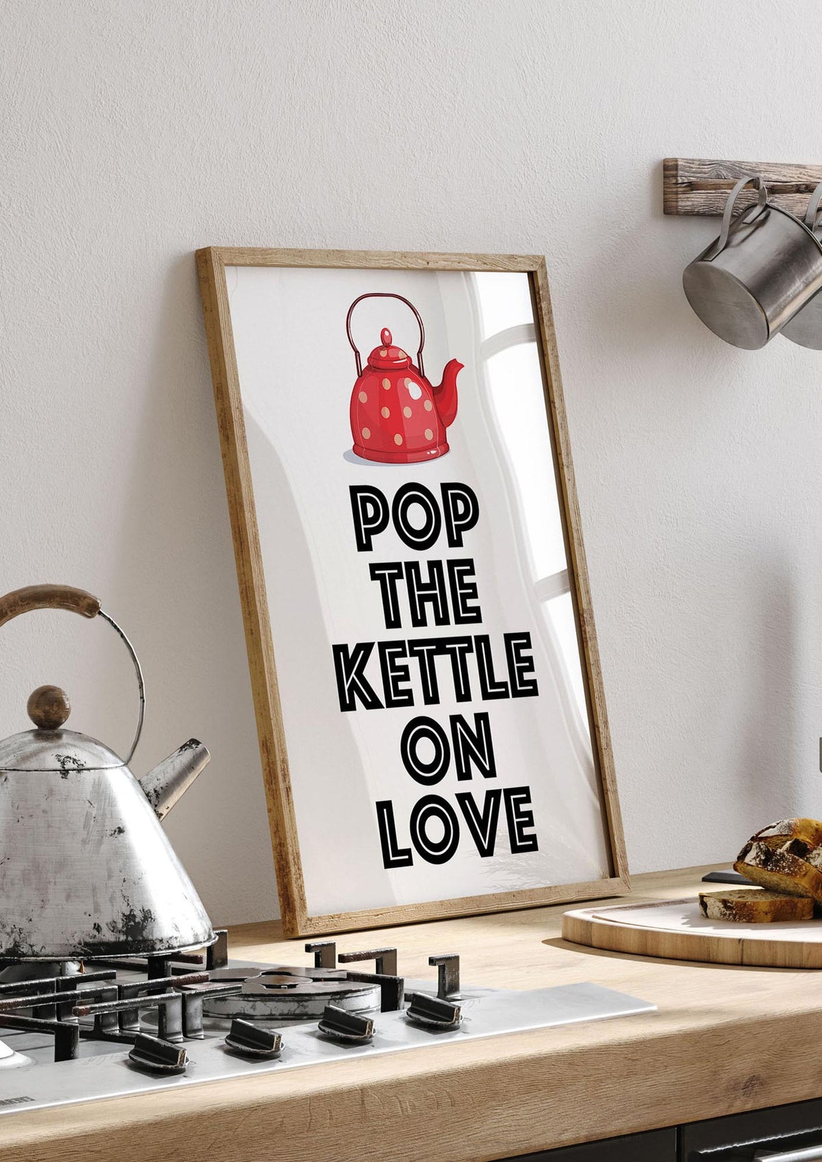 Pop The Kettle On Love - kitchen 1