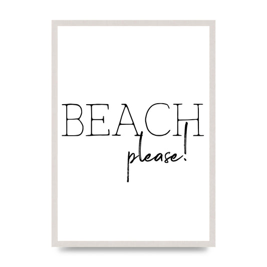 Beach Please - A2 framed