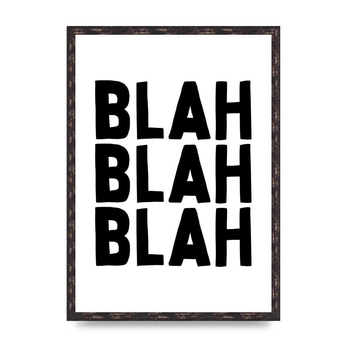Blah Blah Blah" Printed Poster - A2 framed