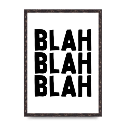 Blah Blah Blah" Printed Poster - A2 framed