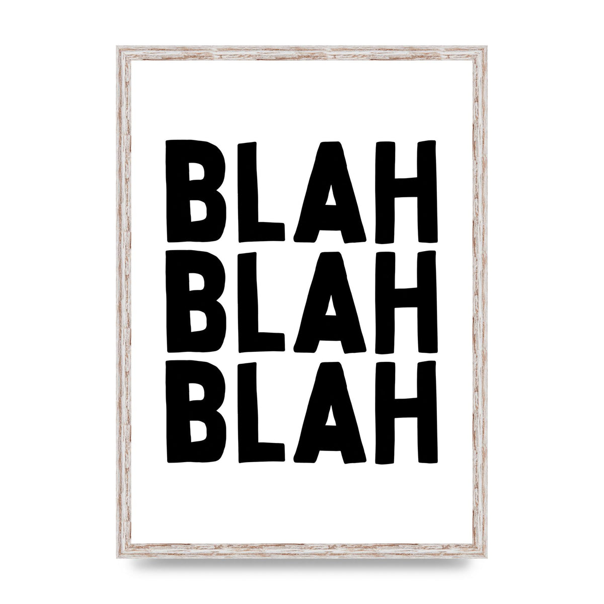 Blah Blah Blah" Printed Poster - A2 framed