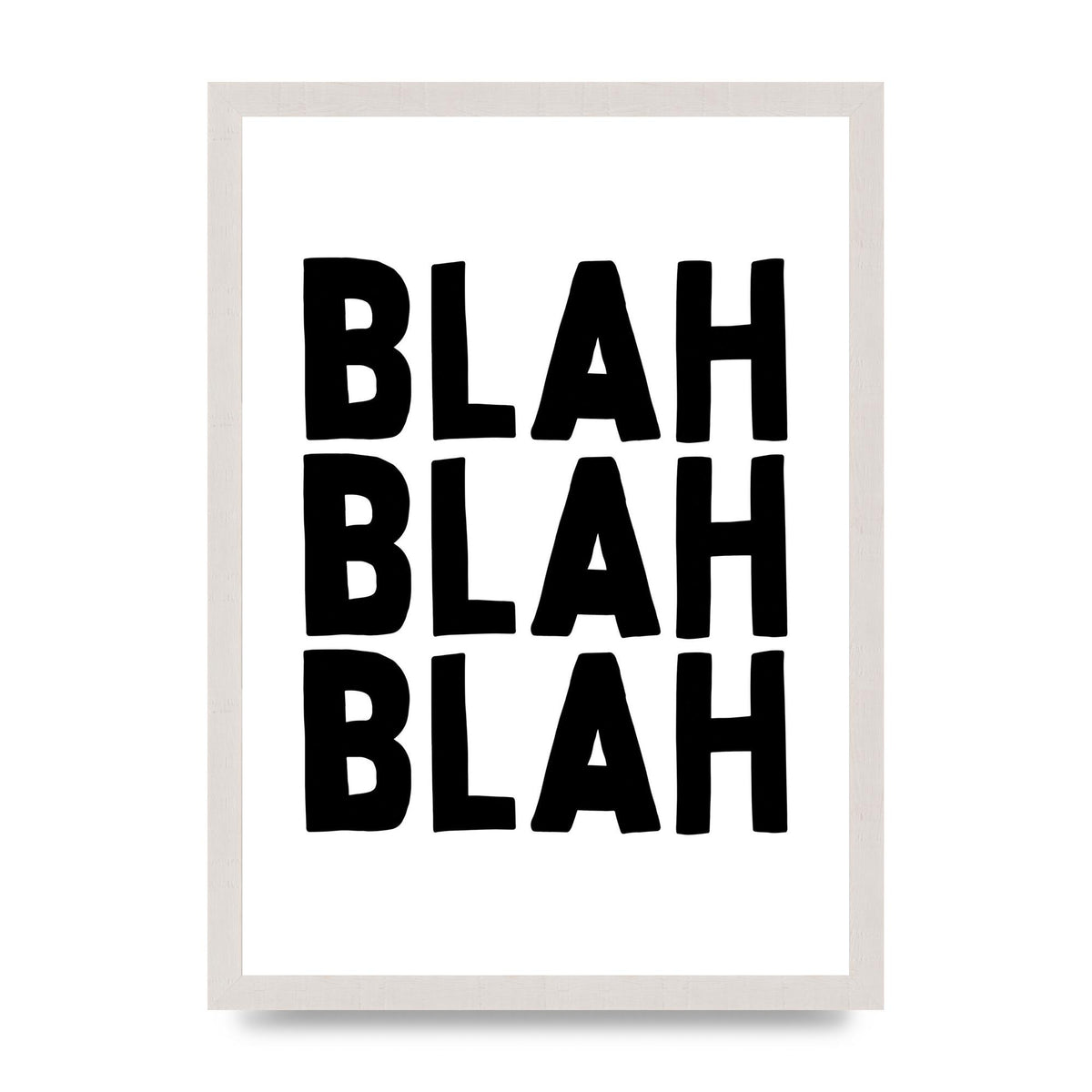 Blah Blah Blah" Printed Poster - A3 framed