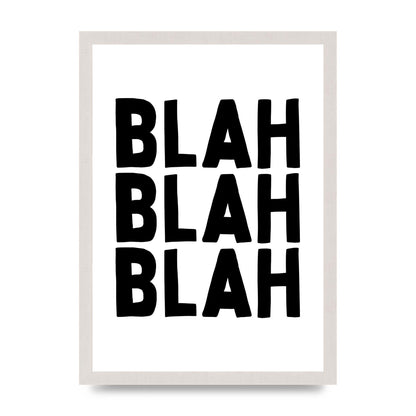 Blah Blah Blah" Printed Poster - A3 framed
