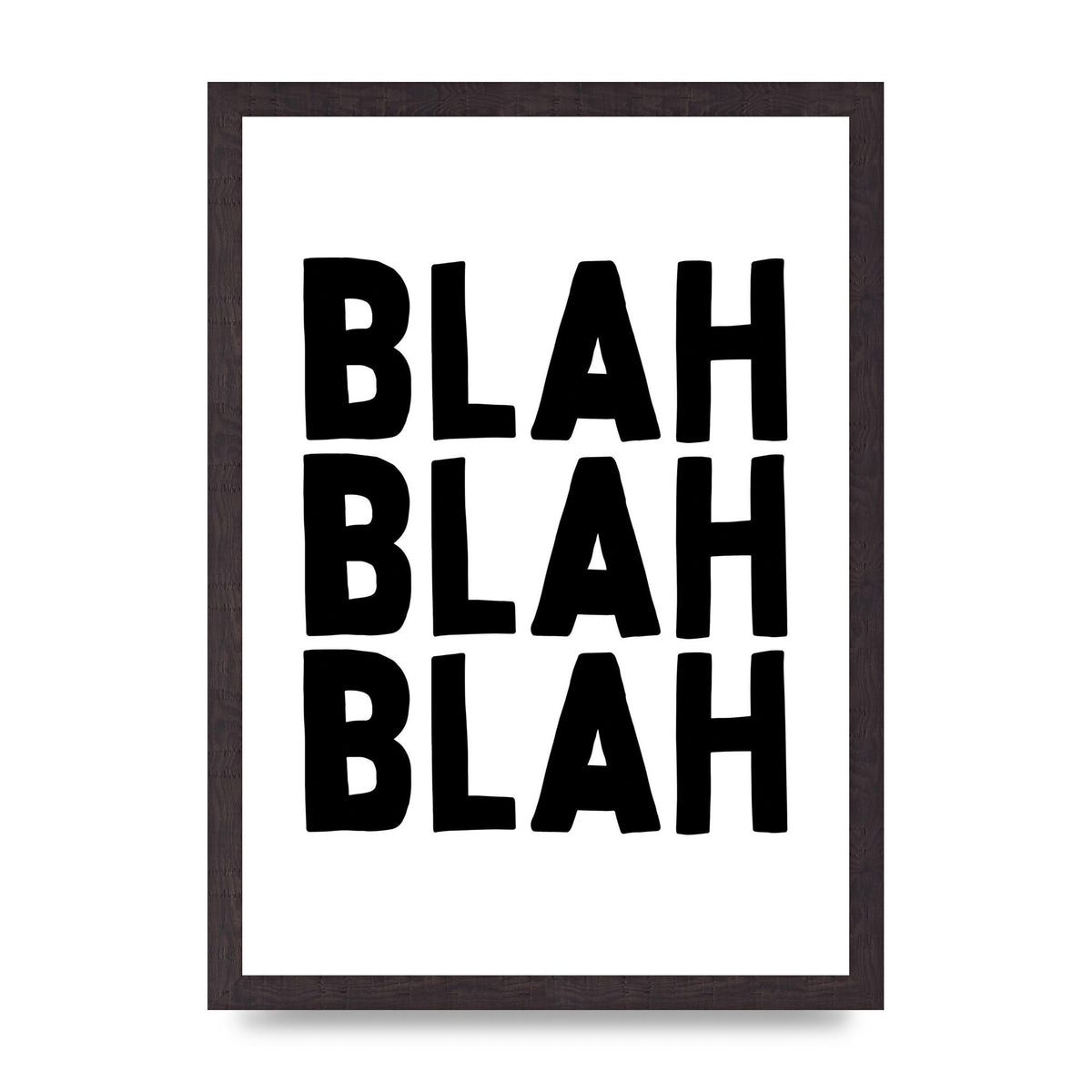 Blah Blah Blah" Printed Poster - A3 framed