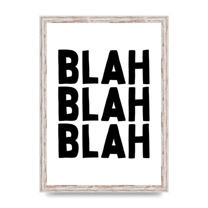 Blah Blah Blah" Printed Poster - A3 framed