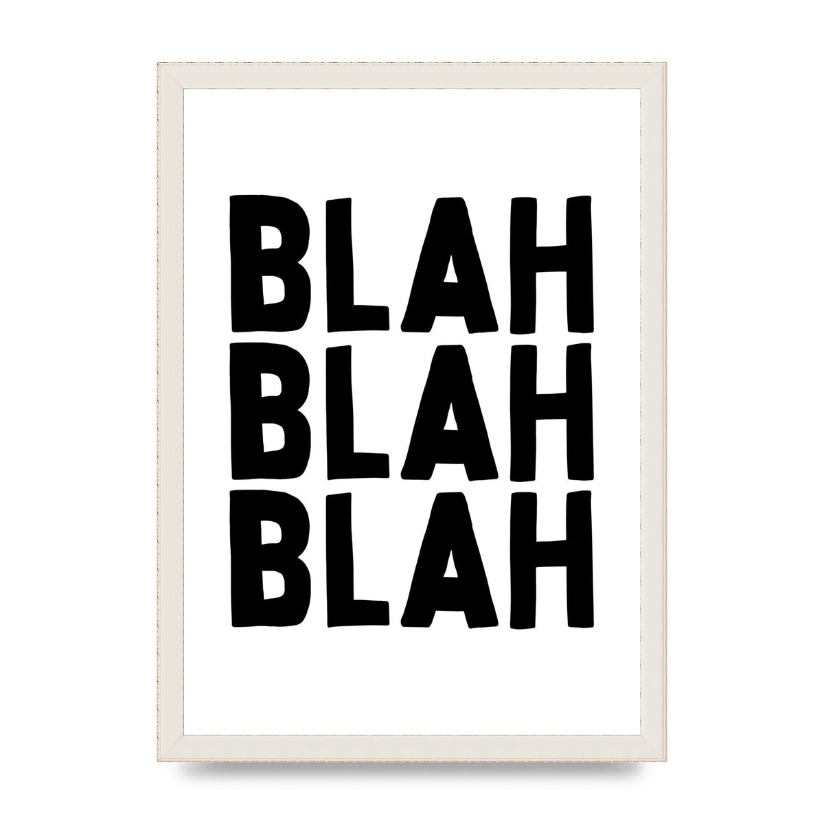 Blah Blah Blah" Printed Poster - A3 framed