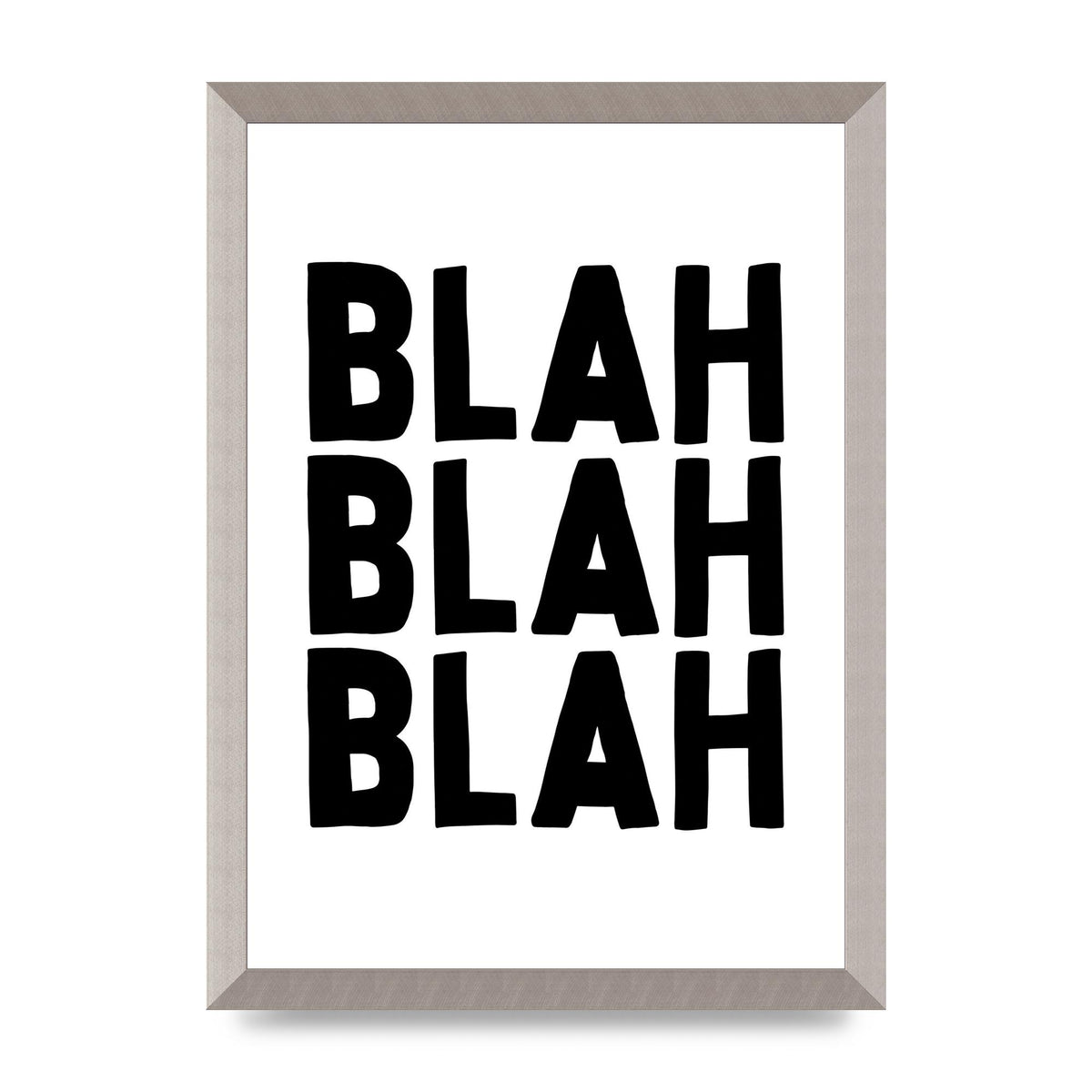 Blah Blah Blah" Printed Poster - A3 framed