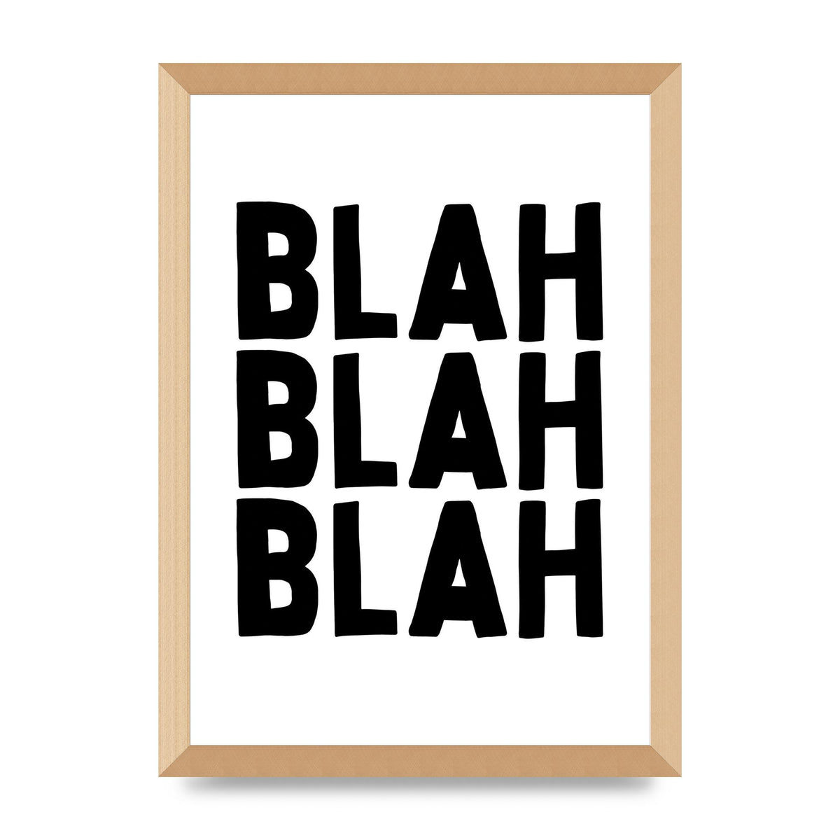 Blah Blah Blah" Printed Poster - A3 framed