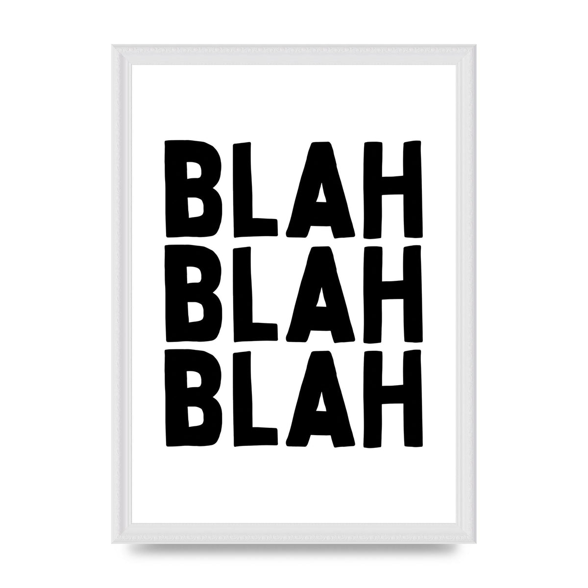 Blah Blah Blah" Printed Poster - A3 framed