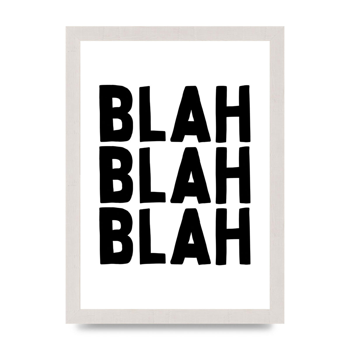 Blah Blah Blah" Printed Poster - A4 framed