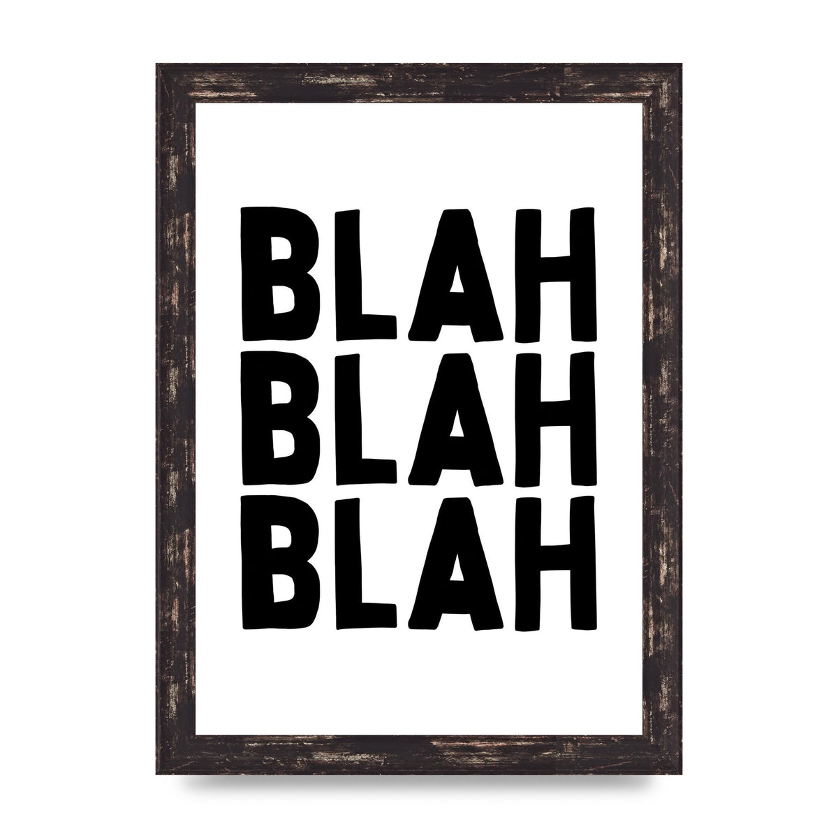 Blah Blah Blah" Printed Poster - A4 framed