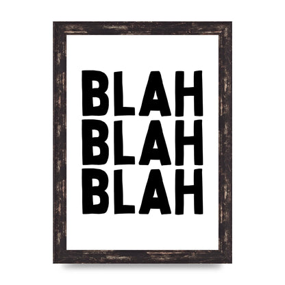 Blah Blah Blah" Printed Poster - A4 framed
