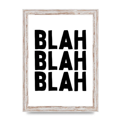 Blah Blah Blah" Printed Poster - A4 framed