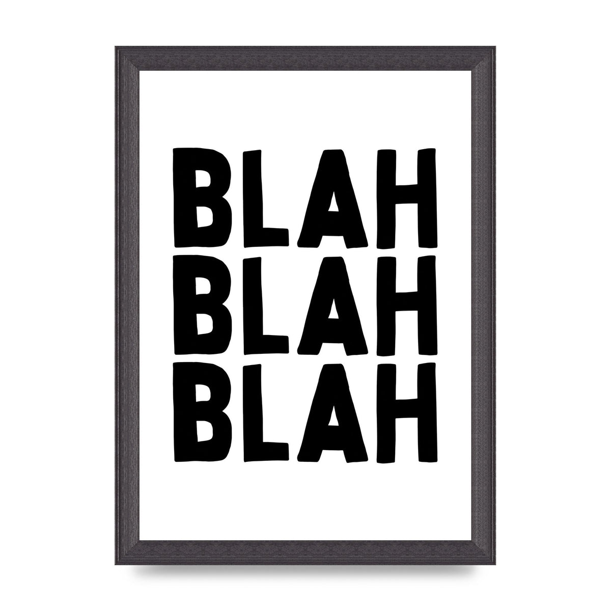 Blah Blah Blah" Printed Poster - A4 framed