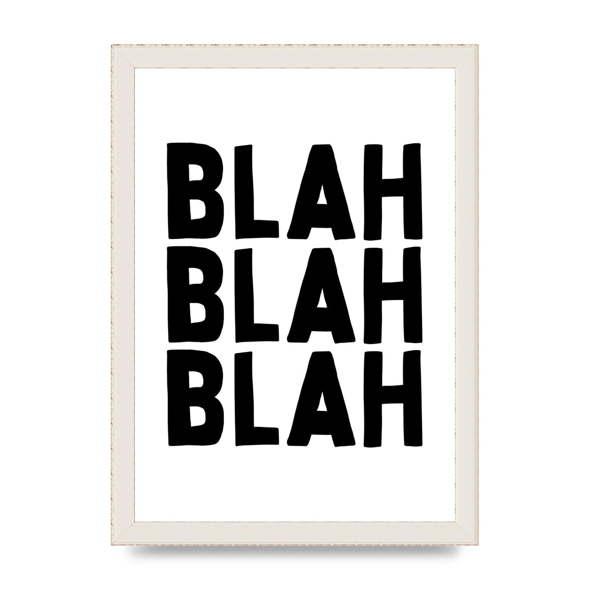 Blah Blah Blah" Printed Poster - A4 framed