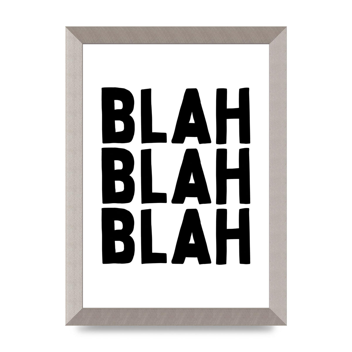 Blah Blah Blah" Printed Poster - A4 framed