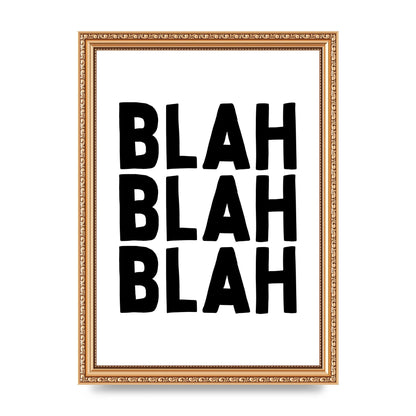 Blah Blah Blah" Printed Poster - A4 framed