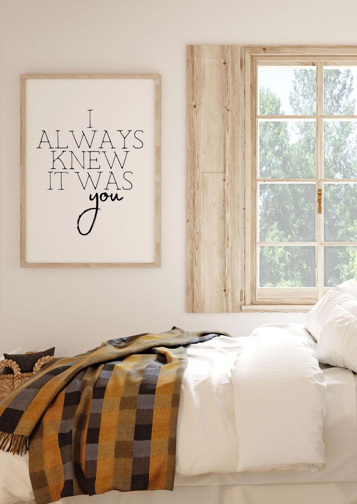 I Always Knew It Was You" Printed Poster - bedroom 1