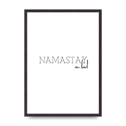 Namastay In Bed" Art for the home - A2 framed