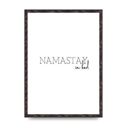 Namastay In Bed" Art for the home - A2 framed