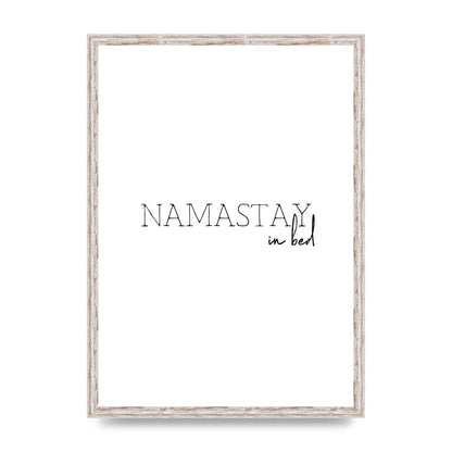 Namastay In Bed" Art for the home - A2 framed