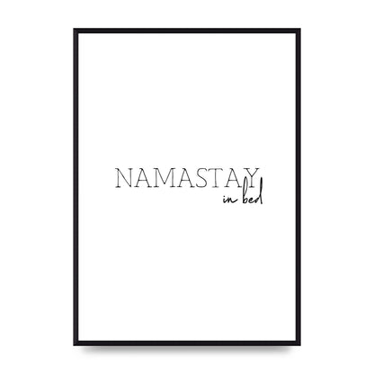 Namastay In Bed" Art for the home - A2 framed