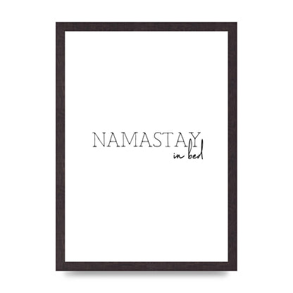 Namastay In Bed" Art for the home - A3 framed