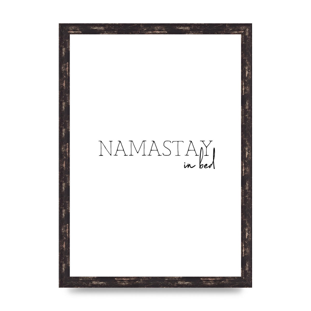 Namastay In Bed" Art for the home - A3 framed