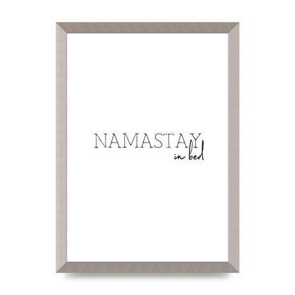 Namastay In Bed" Art for the home - A3 framed