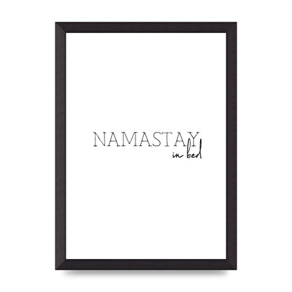 Namastay In Bed" Art for the home - A3 framed