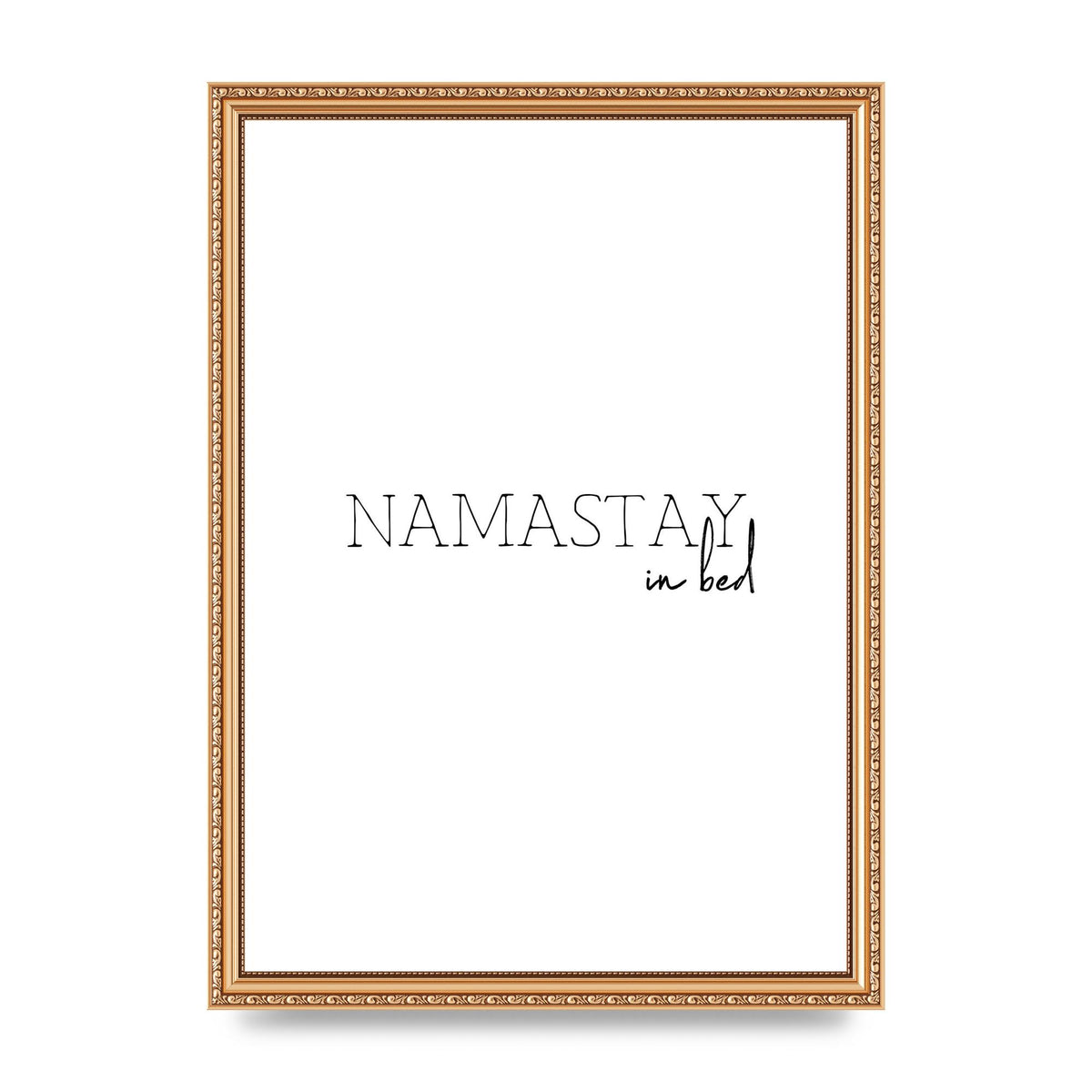 Namastay In Bed" Art for the home - A3 framed