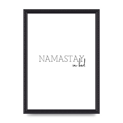 Namastay In Bed" Art for the home - A3 framed