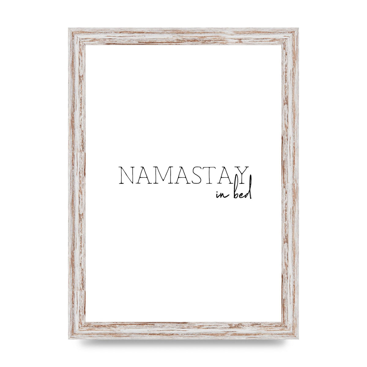 Namastay In Bed" Art for the home - A4 framed