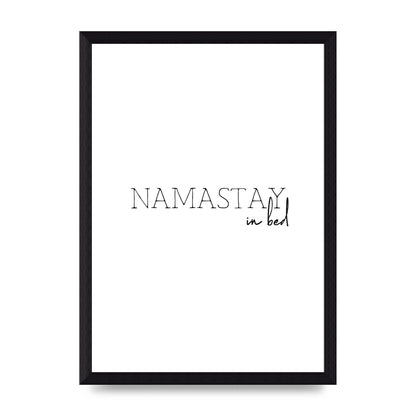 Namastay In Bed" Art for the home - A4 framed
