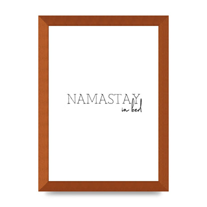 Namastay In Bed" Art for the home - A4 framed