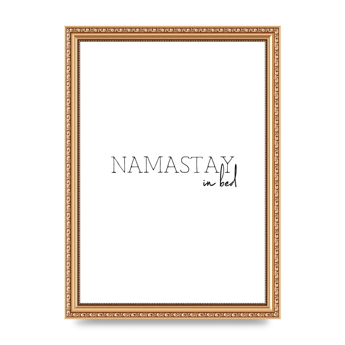 Namastay In Bed" Art for the home - A4 framed