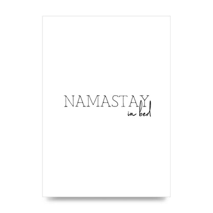 Namastay In Bed" Art for the home - unframed print