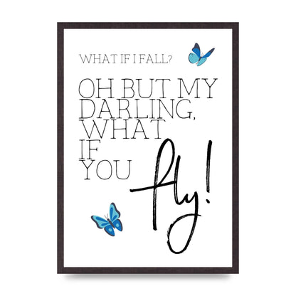 What If I Fall" Printed Poster - A2 framed
