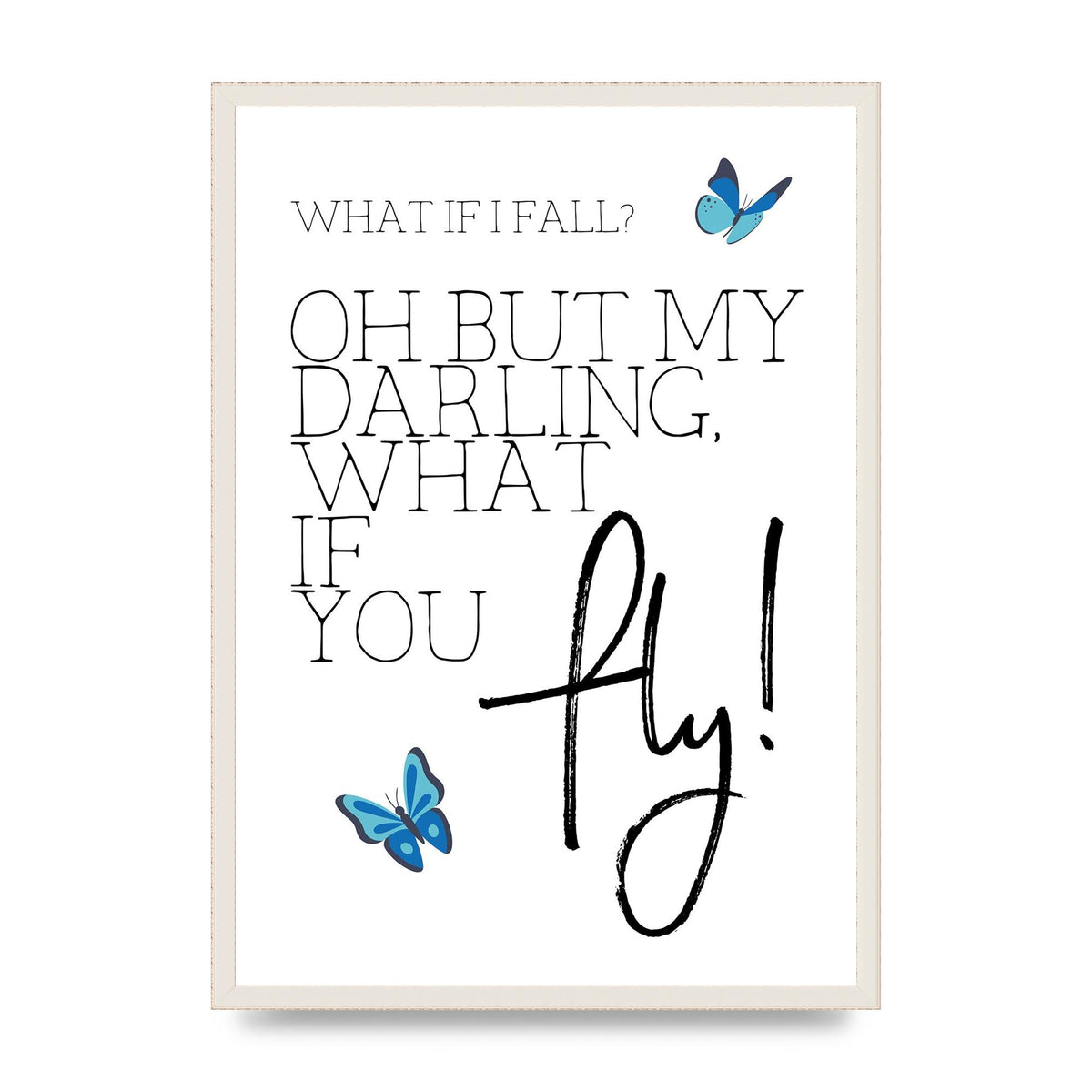 What If I Fall" Printed Poster - A2 framed
