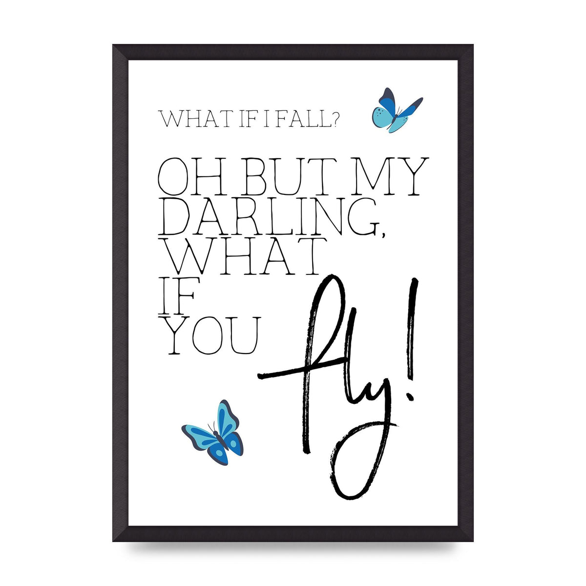 What If I Fall" Printed Poster - A2 framed