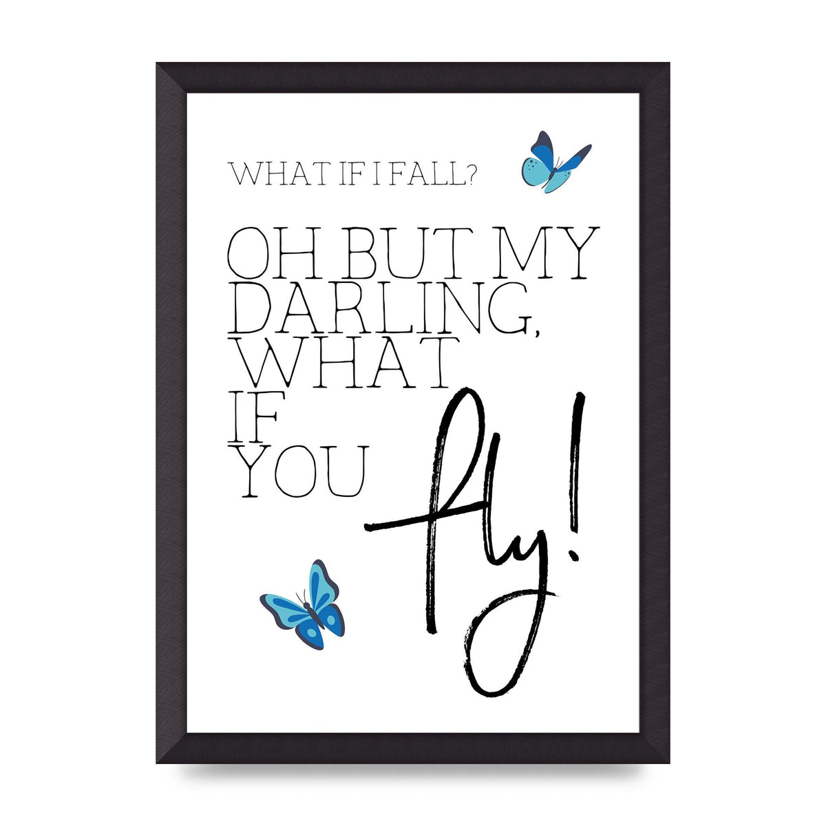 What If I Fall" Printed Poster - A3 framed